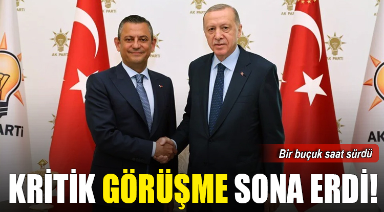Cumhurbaşkanı Erdoğan ile CHP lideri Özel görüşmesi sona erdi