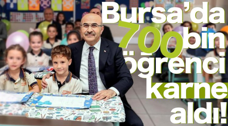 Bursa'da 700 bin öğrenci karne heyecanı yaşadı